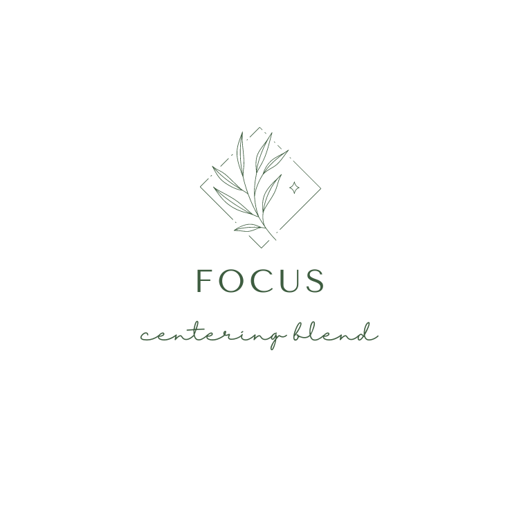 “Focus" a blend for centering your mind